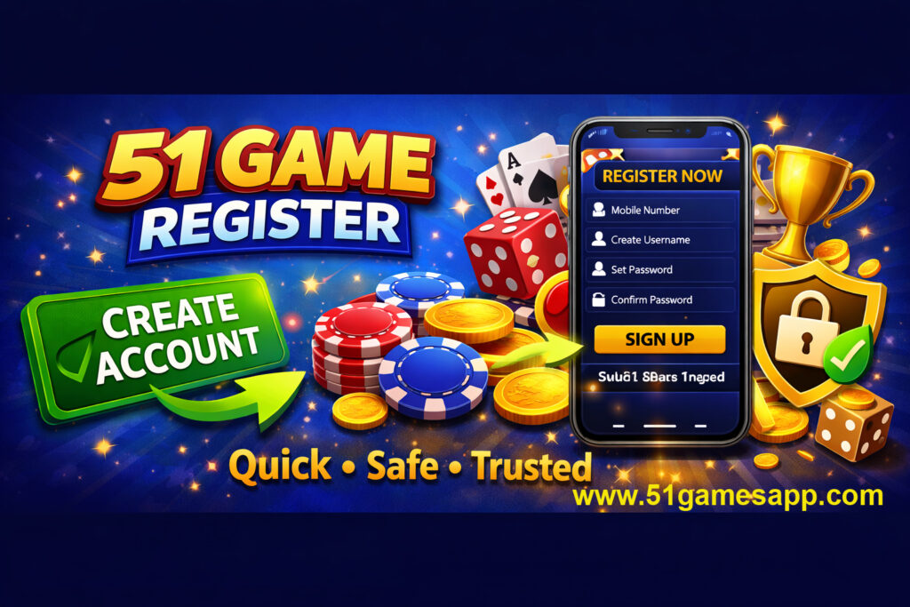 51 Game Register
51 Game Register Now 
51 Game 
